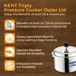KENT Triply Pressure Cooker Outer Lid 3 Litre | Heavy Encapsulated Bottom | Injection Moduled Handle For Durability | Lead Free Safety Valve | Induction Friendly | Silver